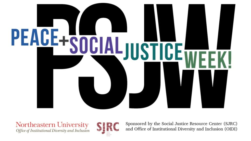 Peace And Social Justice Week - Sponsored by the Social Justice Resource Center and Office of Institutional Diversity and Inclusion.